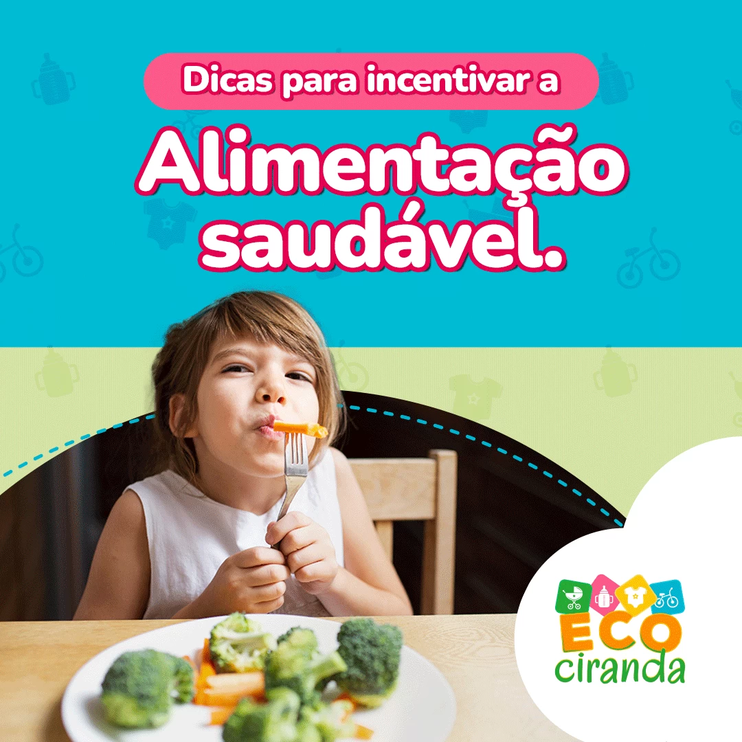 Dicas para incentivar a alimentação saudável