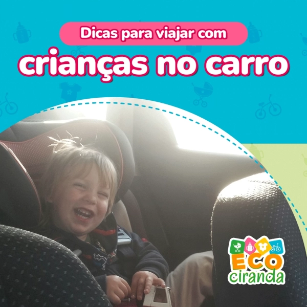 Dicas para viajar com crianças no carro